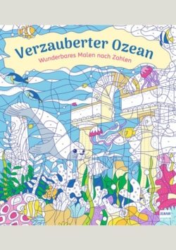 Wunderbares Malen nach Zahlen – Verzauberter Ozean