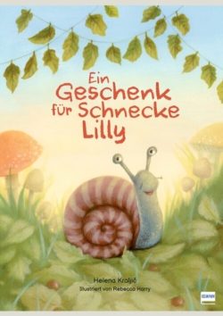 Ein Geschenk für Schnecke Lilly