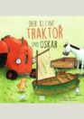 Der kleine Traktor und Oskar