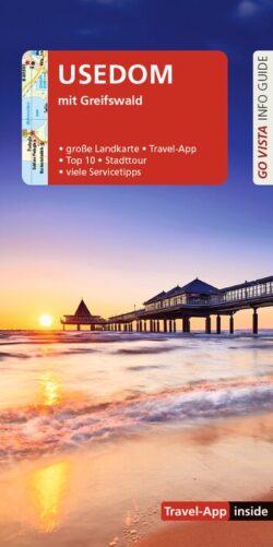 Reiseführer Usedom mit Greifswald, inklusive Landkarte, Travel-App, Stadtführung und Servicetipps, vor einem Sonnenuntergang am Strand.