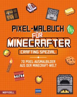 Pixel_Mal_Minecrafter_crafting_978-3-7415-2859-0
