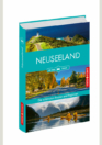 Neuseeland – Die schönsten Reiseregionen und Routen