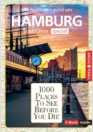 1000 Places To See Before You Die – Reiseführer Hamburg. Stadtführer inklusive Ebook