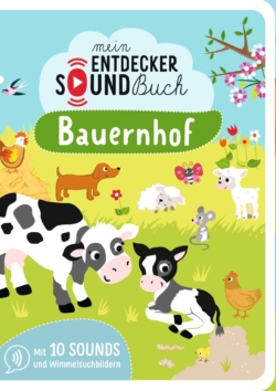 Mein Entdecker-Soundbuch: Bauernhof