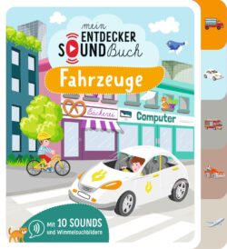Entdecker_Soundbuch_Fahrzeuge_9783741517150