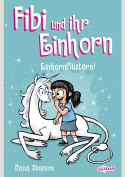Fibi und ihr Einhorn (Bd. 10) – Einhornflüstern – (Comics für Kinder  )