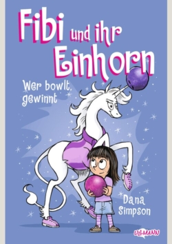 Fibi und ihr Einhorn (Bd. 9) – Wer bowlt, gewinnt – Comics für Kinder