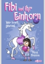 Fibi und ihr Einhorn (Bd. 9) – Wer bowlt, gewinnt – Comics für Kinder