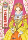 Manga Biografien – Elisabeth I.