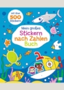 Mein großes Stickern-nach-Zahlen-Buch