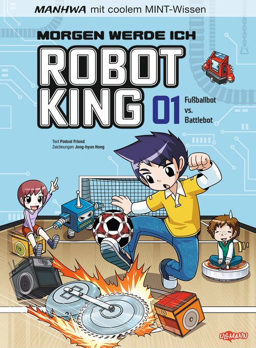 Manga-Cover "Robot King" mit einem Jungen, der einen Fußball hält, umgeben von Robotern und technischen Elementen, Titel und Autorenangabe.