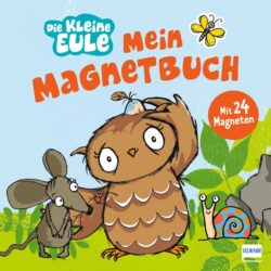 Die kleine Eule und ihre Freunde auf dem Cover des Magnetbuchs mit 24 Magneten, farbenfrohe Illustrationen von Eule, Maus und Schnecke.