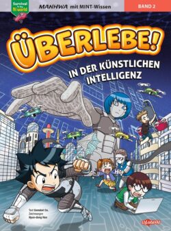 Comic-Cover von "Überlebe! in der künstlichen Intelligenz" mit Abenteuern in einer futuristischen Stadt, featuring Charaktere, die gegen Roboter kämpfen.