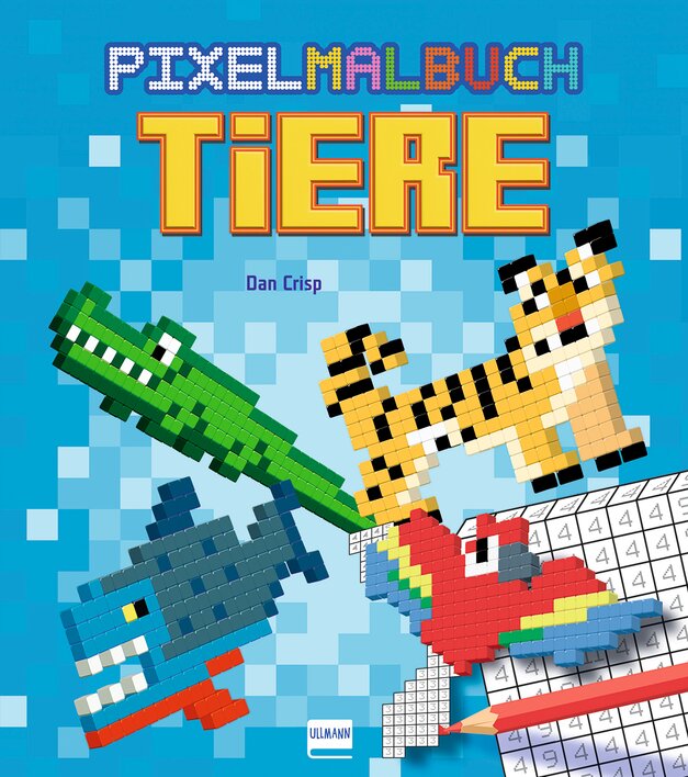 Pixelmalbuch „Tiere“ von Dan Crisp mit bunten Pixel-Tiermotiven wie Krokodil, Tiger, Fisch und Papagei auf blauem Hintergrund.