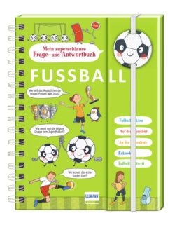 Mein supersmartes Frage- und Antwortbuch über Fußball mit Illustrationen, Fragen und Antworten zu Fußballthemen für Kinder.