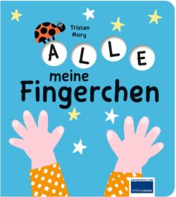 Illustration des Kinderbuchs "Alle meine Fingerchen" von Tristan Mory mit bunten Händen und einem Marienkäfer auf blauem Hintergrund.
