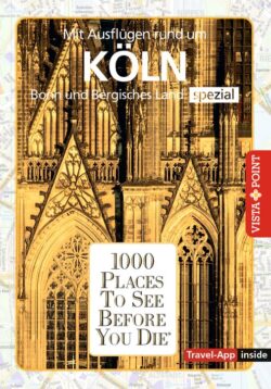 Reiseführer für Köln mit Ausflügen ins Bergische Land und Bonn, präsentiert von Vista Point.