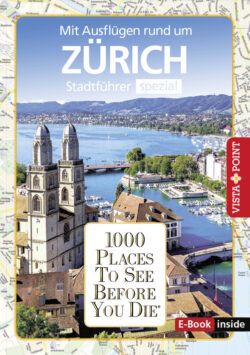 Stadtführer Zürich mit Ausflügen und Sehenswürdigkeiten, inklusive der Altstadt und dem Zürichsee.