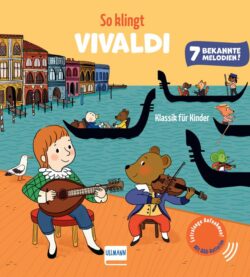 So klingt Vivaldi – Klassik für Kinder