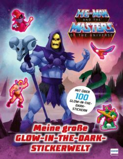 Meine große Glow-in-the-Dark-Stickerwelt - He-Man and the Masters of the Univers