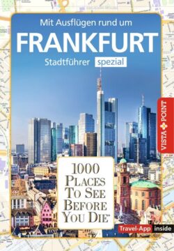 1000 Places To See Before You Die - Stadtführer Frankfurt (App inside)