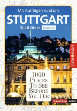 1000 Places To See Before You Die - Stadtführer Stuttgart (Travel App inside)